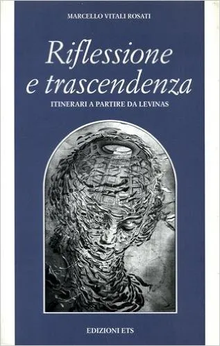 Une lecture de Riflessione e trascendenza. Itinerari a partire da Levinas