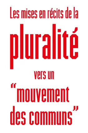 Communs, outils numériques et diversité du « mouvement » 