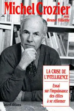 Sociologie des organisations. Entretien avec Michel Crozier
