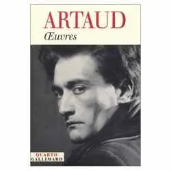 Sur quelque 1786 pages des "Oeuvres" d'Antonin Artaud (Gallimard 2004)